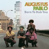 Augustus Pablo/BORN TO DUB YOU LP