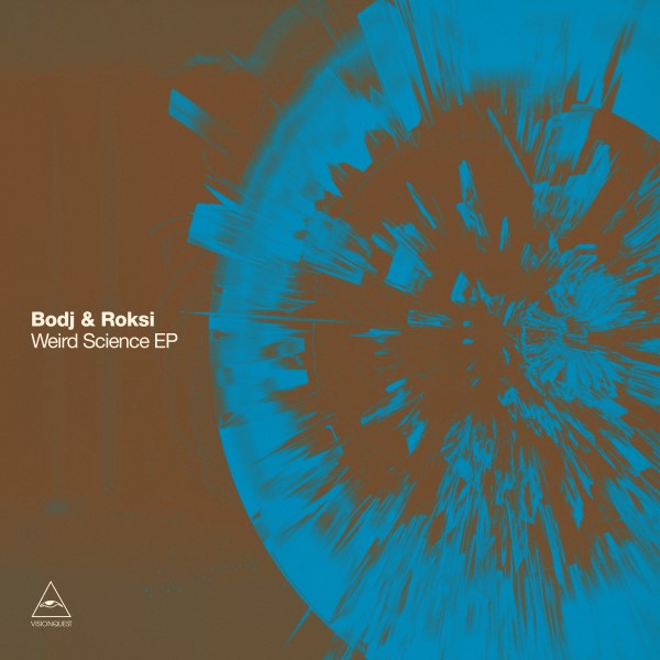 Bodj & Roksi/WEIRD SCIENCE EP 12"
