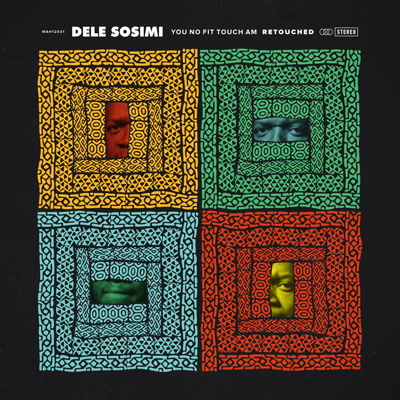 Dele Sosimi/YOU NO FIT.. RETOUCHED 1 12"