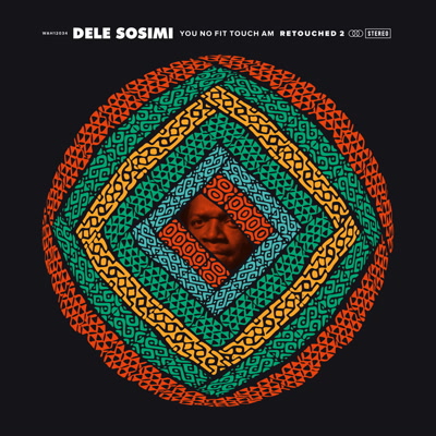 Dele Sosimi/YOU NO FIT.. RETOUCHED 2 12"