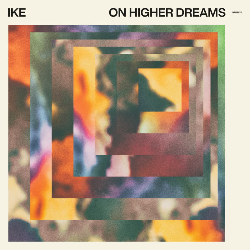 IKE/ON HIGHER DREAMS LP