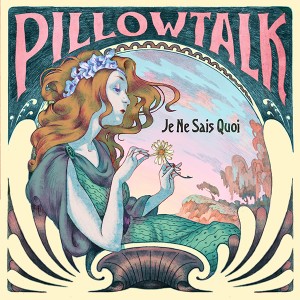 Pillowtalk/JE NE SAIS QUOI DLP