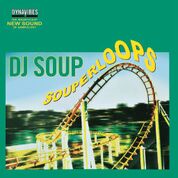 DJ Soup/SOUPERLOOPS DLP