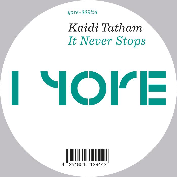 Kaidi Tatham/IT NEVER STOPS 12"