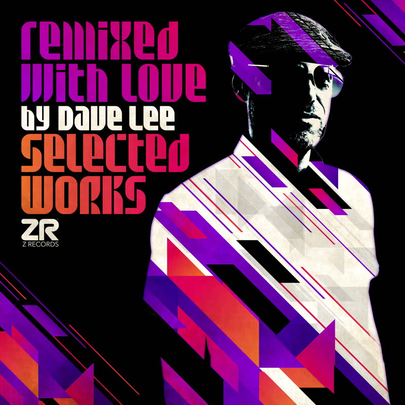 Dave Lee/REMIXED WITH LOVE: SELECTED WORKS DLP