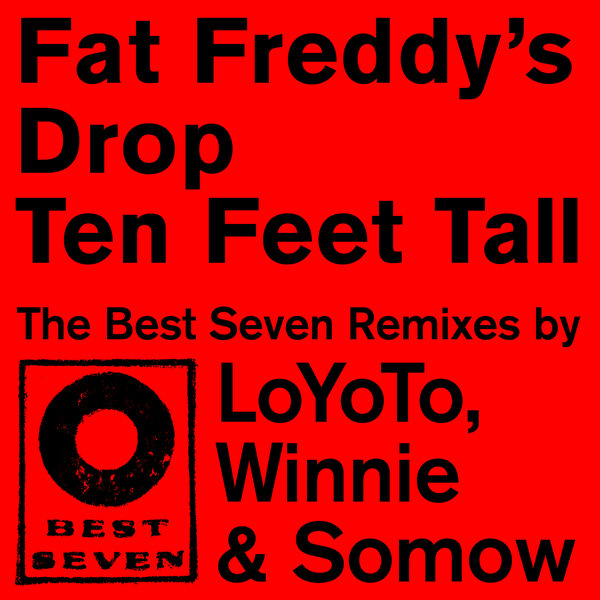 Fat Freddy's Drop/TEN FEET TALL RMX 12"
