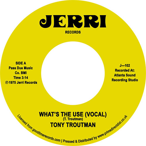 Tony Troutman/WHAT'S THE USE? 7"