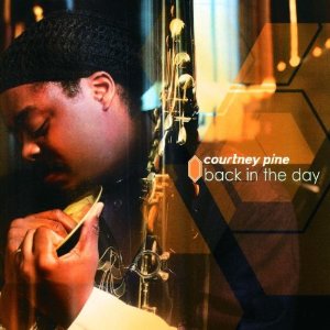 Courtney Pine/BACK IN THE DAY DLP