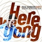 Pascal Schumacher/HERE WE GONG LP