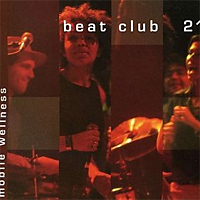Beatclub 21/MOBILE WELLNESS  CD