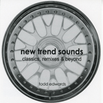 Todd Edwards/NEW TREND SOUNDS 2005 CD