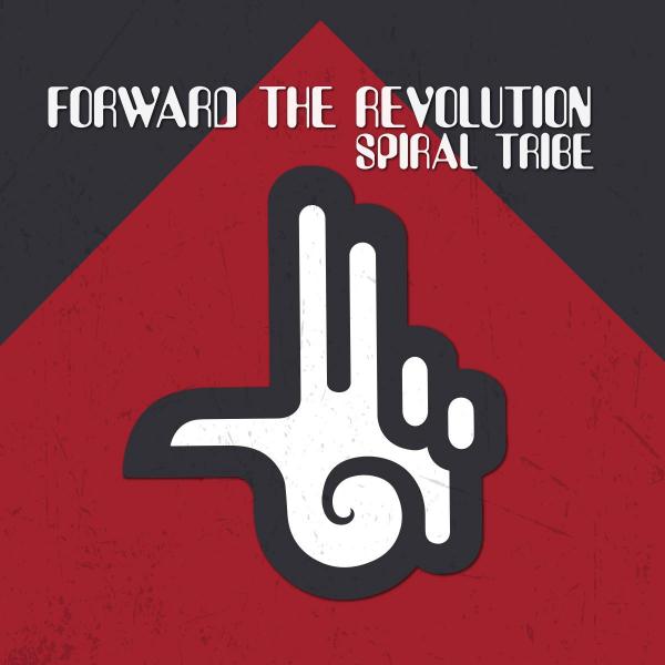 Spiral Tribe/FORWARD THE REVOLUTION 12"