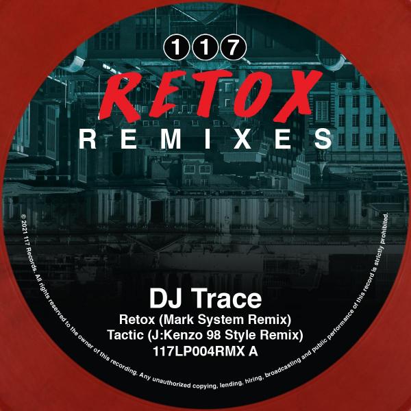 DJ Trace/RETOX REMIXES (RED VINYL) 12"