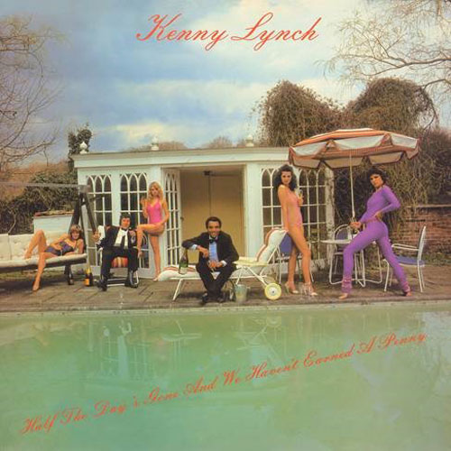 Kenny Lynch/HALF THE DAY IS GONE... 12"