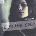 I Blame Coco/SELFMACHINE LA ROUX RMX 12"