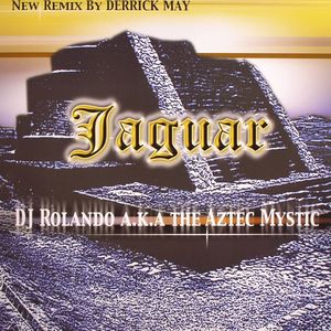DJ Rolando aka Aztek Mystic/JAGUAR 12"