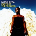 Morcheeba/PARTS OF THE PROCESS CD