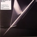 Magnetic Man/PERFECT STRANGER 12"