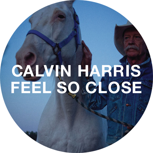 Calvin Harris/FEEL SO CLOSE-PIC DISC 12"