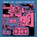 Fede Lng/FLIGHT MODE EP 12"
