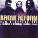 Break Reform/NEW PERSPECTIVES:REMIX CD