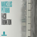 Marcellus Pittman/FACID TRUNKTION 12"