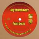 Roy Of The Ravers/FENIX BREAK EP 12"