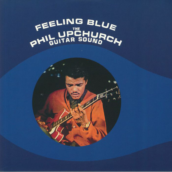 Phil Upchurch/FEELING BLUE LP