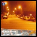 Houseshoes & Jordan Rockwell/LA #4 10"