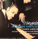 D'Angelo/UNRELEASED RARE & LIVE  DLP