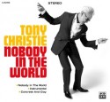 Tony Christie/NOBODY IN THE WORLD  7"