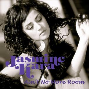 Jasmine Kara/AIN'T NO MORE ROOM  7"