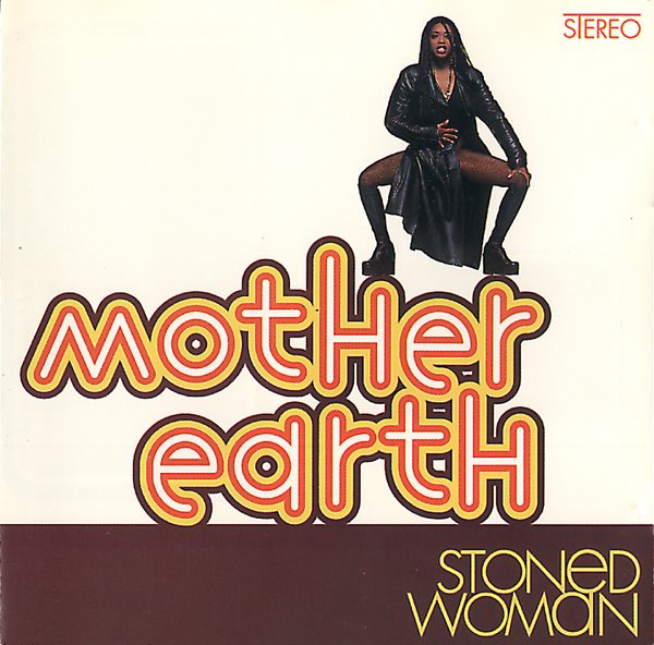 Mother Earth/STONED WOMAN (180g) LP