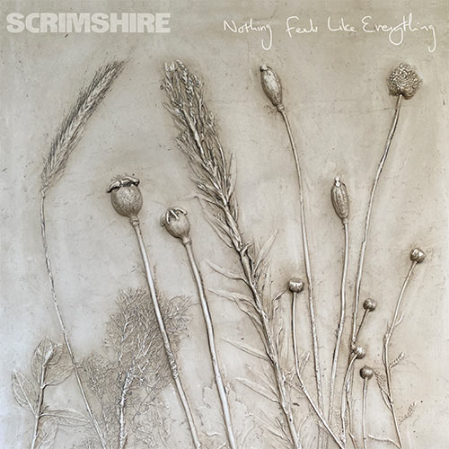 Scrimshire/NOTHING FEELS LIKE... LP