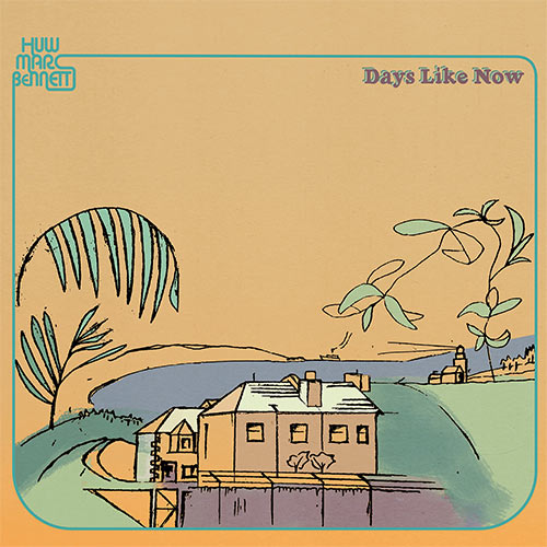 Huw Marc Bennett/DAYS LIKE NOW LP