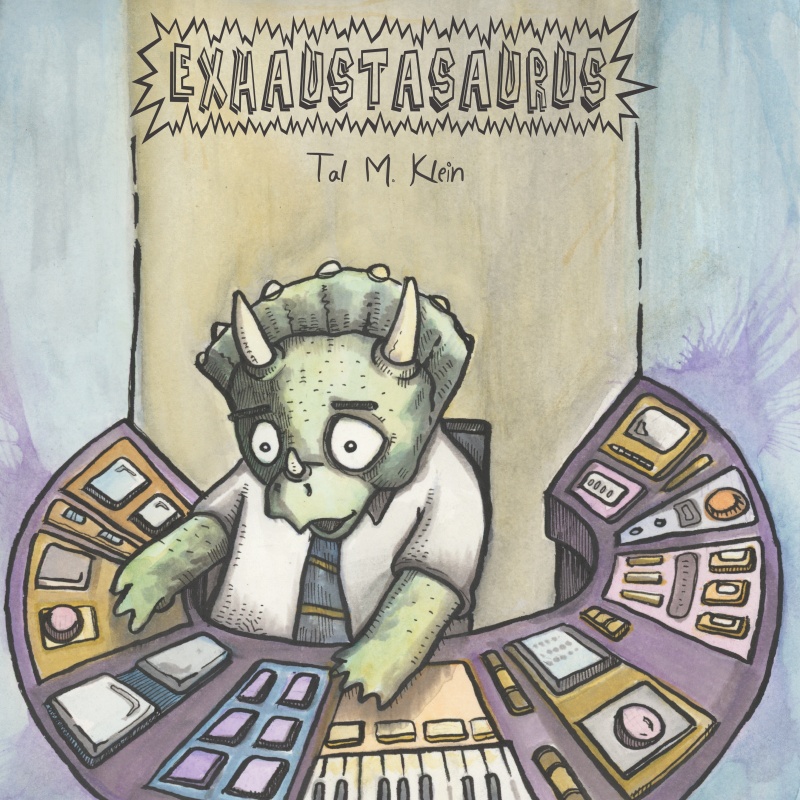 Tal M. Klein/EXHAUSTASAURUS CD