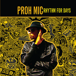 Proh Mic/RHYTHM FOR DAYS CD