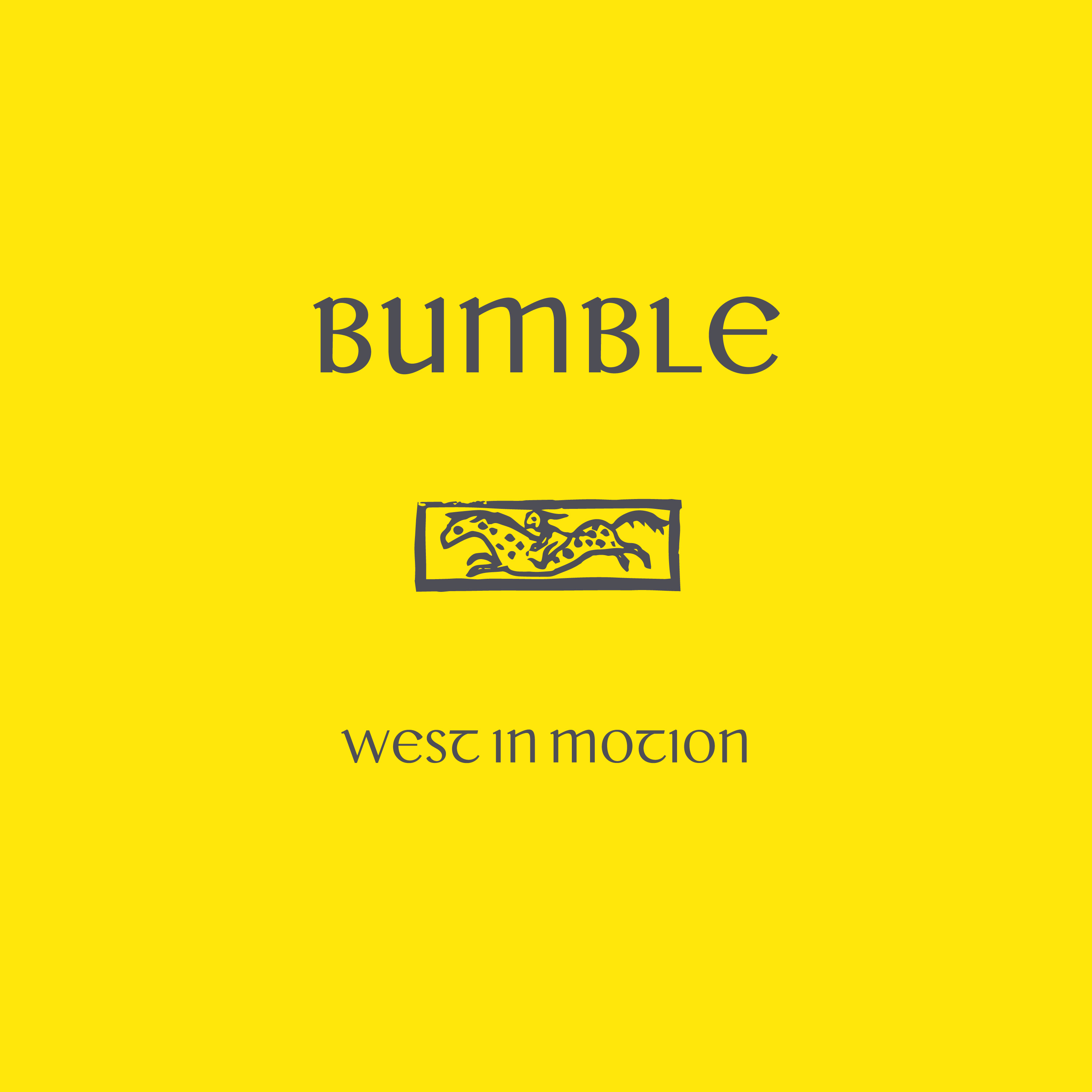 Bumble/WEST IN MOTION (B&H REMIX) 12"