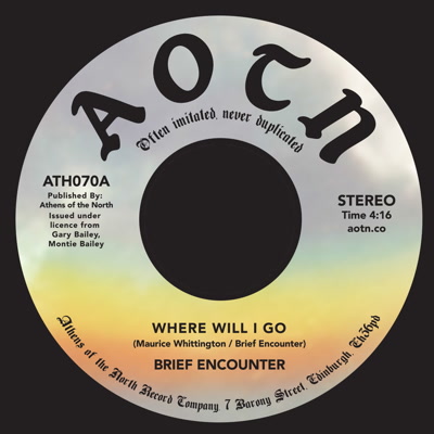 Brief Encounter/WHERE WILL I GO 7"