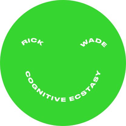 Rick Wade/COGNITIVE ECSTASY EP 12"