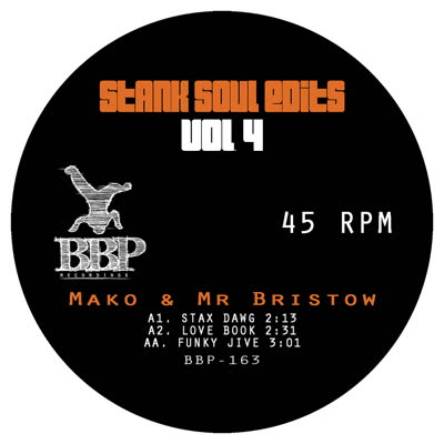 Mako & Mr. Bristow/STANK SOUL EDITS 4 7"