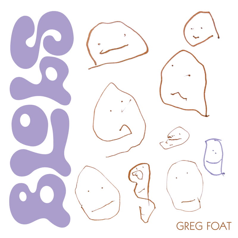 Greg Foat/BLOBS LP