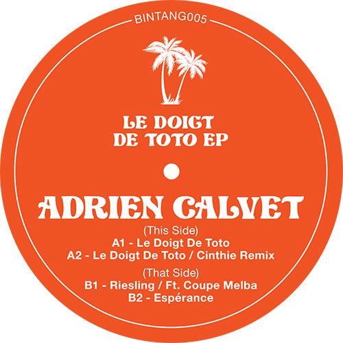 Adrien Calvet/LE DOIGHT DE TOTO EP 12"