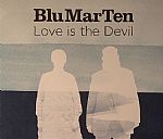 Blu Mar Ten/LOVE IS THE DEVIL CD