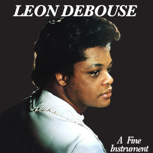 Leon Debouse/A FINE INSTRUMENT LP