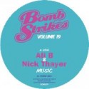 Ali B & Nick Thayer/BOMBSTRIKES 19 12"