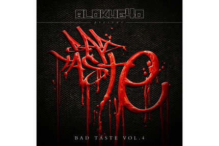 Blokhe4d/BAD TASTE VOL. 4 CD