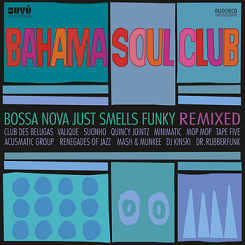 Bahama Soul Club/BOSSA NOVA (REMIXED) CD