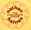Nathan Haines/THE CHILLIFUNK YEARS  DCD