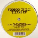 Voodoo Chilli/THE TITANS EP 12"